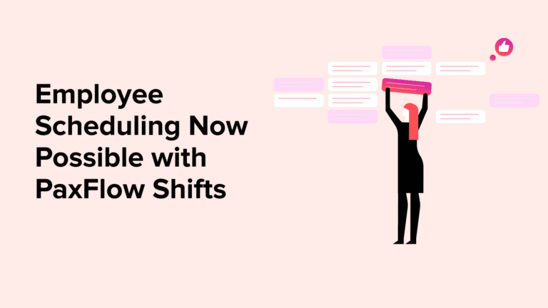 Employee Scheduling Now Possible with PaxFlow Shifts